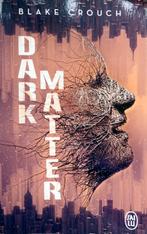 Blake Crouch - Dark Matter (FRANSTALIG), Boeken, Taal | Frans, Ophalen of Verzenden, Zo goed als nieuw, Fictie