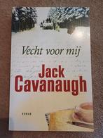 J. Cavanaugh - Vecht voor mij, Boeken, Romans, J. Cavanaugh, Ophalen of Verzenden, Zo goed als nieuw, Nederland