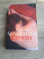 Thriller Genesis van Karin Slaughter, Ophalen of Verzenden, Gelezen, Nederland