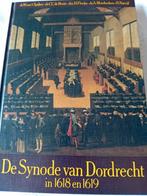 De Synode van Dordrecht in 1618 en 1619, Christendom | Protestants, Ophalen of Verzenden, Dr W van 'tSpijker e/a, Zo goed als nieuw