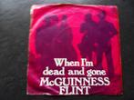 McGuinness Flint - When I'm dead and gone, Ophalen of Verzenden, Zo goed als nieuw, Pop