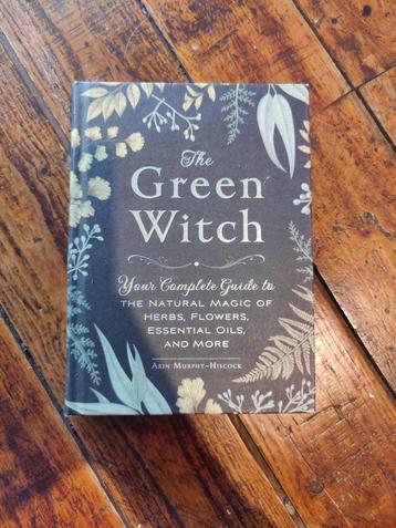 The Green Witch - Arin Murphy-Hiscock (Engels)  beschikbaar voor biedingen