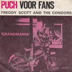 Freddy Scott And The Condors Puch voor Fans b/w Humoresque, Gebruikt, 7 inch, Single, Ophalen of Verzenden