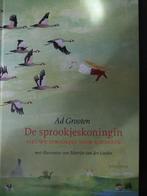 Ad Grooten - De Sprookjeskoningin, Ophalen of Verzenden, Sprookjes, Ad Grooten
