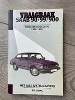 Vraagbaak	Saab	90 / 99 / 900	Benzinemodellen	1976-1990, Auto diversen, Handleidingen en Instructieboekjes, Ophalen of Verzenden