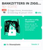 3 kaartjes: Bankzitters Ziggo Dome. 16+ staanplaats 18 jan, Tickets en Kaartjes, Drie personen of meer, Januari