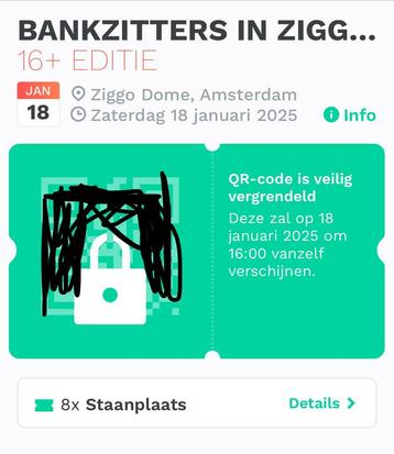 3 kaartjes: Bankzitters Ziggo Dome. 16+ staanplaats 18 jan