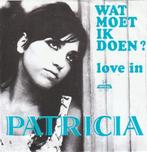 Patricia - Wat moet ik doen -  - Love in - Nr 110, Ophalen, Gebruikt, Overige formaten, Levenslied of Smartlap