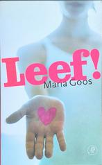 Leef! - Maria Goos, Ophalen of Verzenden, Zo goed als nieuw, Maria Goos, Nederland