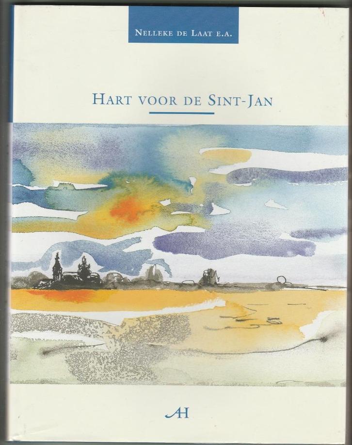 Laat Nelleke de (e.v.a. auteurs): Hart voor de Sint-Jan '01, Boeken, Kunst en Cultuur | Beeldend, Nieuw, Schilder- en Tekenkunst
