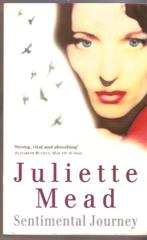 Juliette Mead - Sentimental Journey, Ophalen of Verzenden, Gelezen, Juliette Mead, Fictie