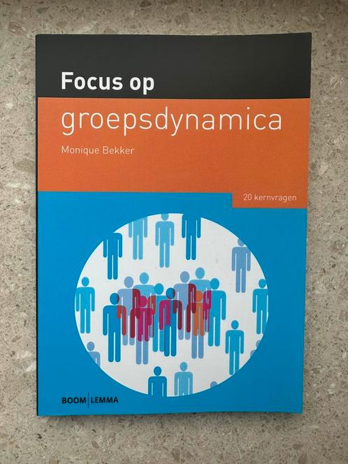 Monique Bekker - Focus op groepsdynamica, Boeken, Wetenschap, Zo goed als nieuw, Ophalen of Verzenden