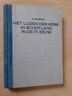 HET LIJDEN DER KERK IN SCHOTLAND IN DE 17E EEUW  S Kersten, Ophalen of Verzenden, Gelezen