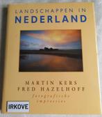 LANDSCHAPPEN IN NEDERLAND * Martin Kers Fred Hazelhoff *, Verzenden, Zo goed als nieuw, Natuur algemeen, Martin Kers