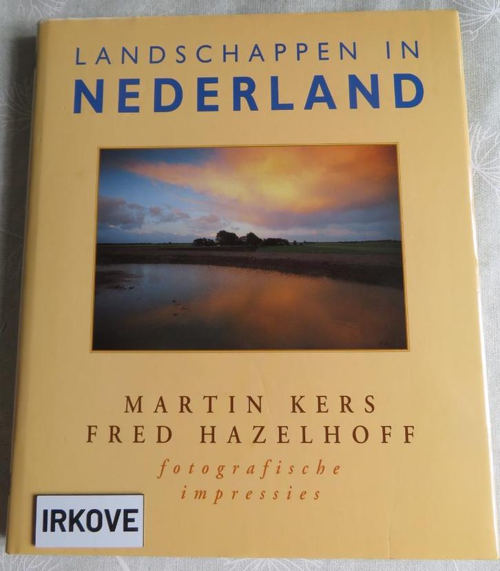 LANDSCHAPPEN IN NEDERLAND * Martin Kers Fred Hazelhoff *, Boeken, Natuur, Zo goed als nieuw, Natuur algemeen, Verzenden
