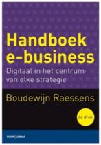 Handboek e-business (5e druk) Boudewijn Raessens, Boeken, Economie, Management en Marketing, Ophalen of Verzenden, Zo goed als nieuw