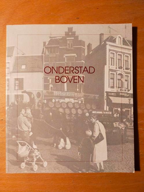 Onderstad Boven : Boek Benedenstad Nijmegen 1986, Boeken, Geschiedenis | Stad en Regio, Gelezen, 20e eeuw of later, Ophalen of Verzenden