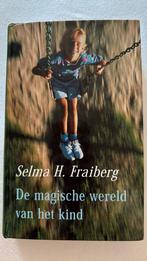 Selma Horwitz Fraiberg - De magische wereld van het kind, Ophalen of Verzenden, Zo goed als nieuw, Selma Horwitz Fraiberg