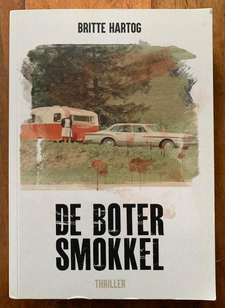 Britte Hartog - De Botersmokkel, Boeken, Thrillers, Gelezen, Ophalen of Verzenden