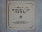 Dubbelalbum Thijs van Leer–Introspection 1 en 2, Cd's en Dvd's, Vinyl | Pop, Ophalen of Verzenden, 1960 tot 1980, Gebruikt, 12 inch