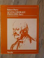 Hubert Parry - 7 Chorale Preludes Set 1, Orgel, Ophalen of Verzenden, Zo goed als nieuw, Klassiek