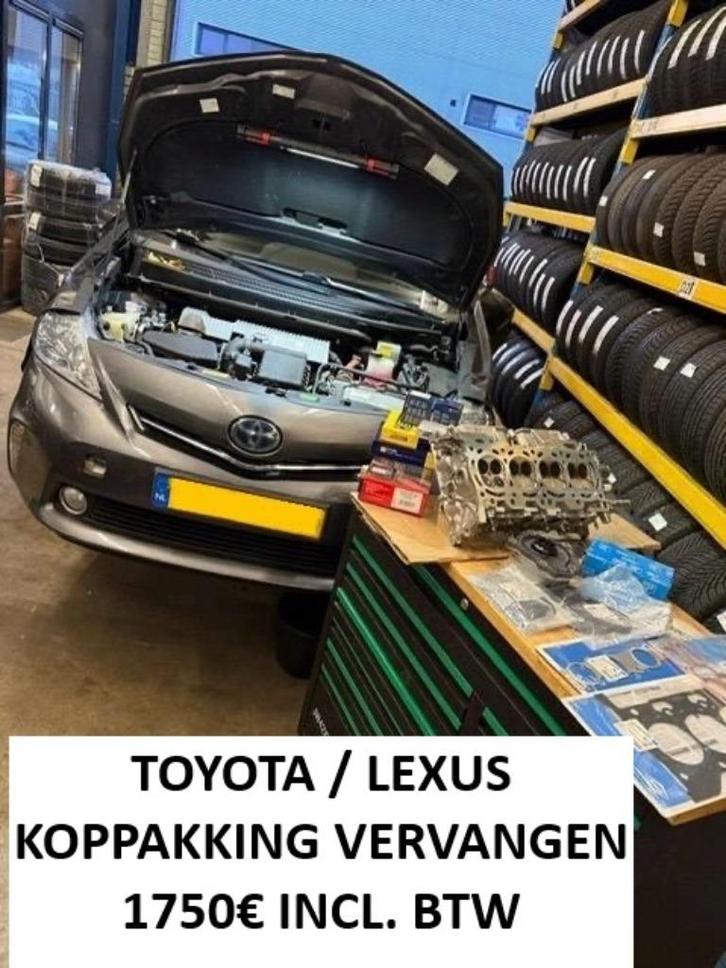 Toyota / Lexus 1.8 Hybrid Koppakking vervangen 1750€, Auto diversen, Overige Auto diversen, Ophalen