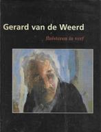 Gerard Van De Weerd Fluisteren in verf, Ophalen of Verzenden, Zo goed als nieuw, Schilder- en Tekenkunst