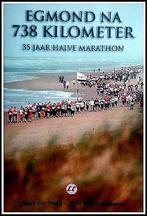 Egmond: 25 jaar halve marathon., Ophalen of Verzenden, Gelezen, Lopen en Fietsen