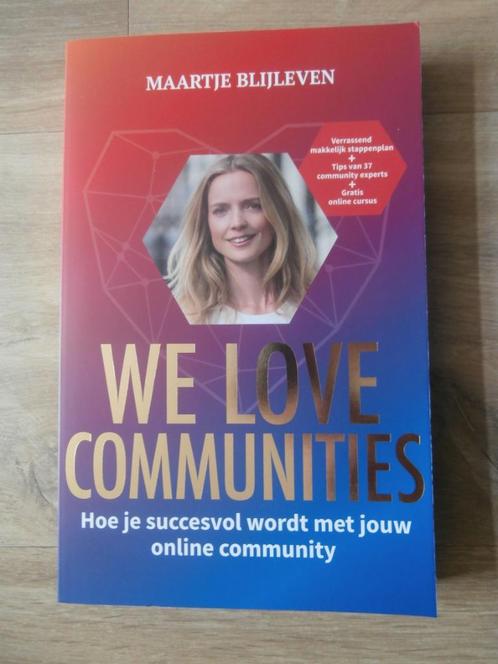 We love communities (NL-talig)  Maartje Blĳleven, Boeken, Esoterie en Spiritualiteit, Zo goed als nieuw, Achtergrond en Informatie