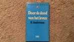 Door de dood van het leven, H. Andriessen. Goede staat, Boeken, Gelezen, Christendom | Katholiek, Ophalen of Verzenden, H. Andriessen