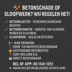 Betonschade of sloopwerk? Wij regelen het!