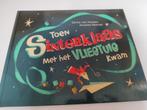 Prentenboek Sinterklaas Toen Sinterklaas mh vliegtuig kwam, Ophalen of Verzenden, Zo goed als nieuw