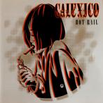 CD  Calexico Hot Rail, Cd's en Dvd's, Ophalen, Zo goed als nieuw, Poprock