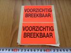 sticker Voorzichtig Breekbaar, Ophalen, Zo goed als nieuw, Bedrijf of Vereniging