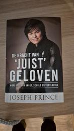 De Kracht van 'Juist' Geloven - Joseph Prince, Boeken, Ophalen of Verzenden, Gelezen, Joseph Prince, Christendom | Protestants