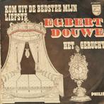 Egbert Douwe Kom uit de  bedstee mijn liefste  Singel, Verzenden, Nederlandstalig, Single