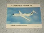 Van Spin tot Fokker 100, Verzamelen, Luchtvaart en Vliegtuigspotten, Verzenden, Zo goed als nieuw, Boek of Tijdschrift