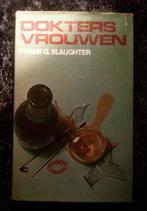 Doktersvrouwen van Frank G. Slaughter, Ophalen of Verzenden, Gelezen
