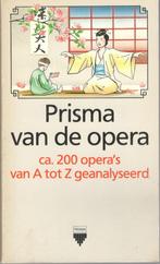 Prisma van de opera / ca200 opera's van A tot Z geanalyseerd, Boeken, Muziek, Gelezen, Ophalen of Verzenden