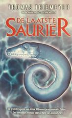 De laatste Saurriër - Thomas Thiemeyer, Ophalen of Verzenden, Zo goed als nieuw, Nederland