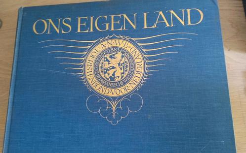 Ons Eigen Land - A.N.W.B. Toeristenbond, Antiek en Kunst, Antiek | Boeken en Bijbels, Ophalen of Verzenden