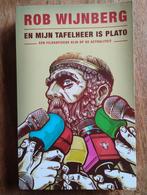 Rob Wijnberg - En mijn tafelheer is Plato, Wijsbegeerte of Ethiek, Ophalen of Verzenden, Zo goed als nieuw, Rob Wijnberg