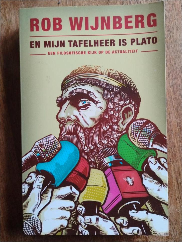 Rob Wijnberg - En mijn tafelheer is Plato, Boeken, Filosofie, Zo goed als nieuw, Wijsbegeerte of Ethiek, Ophalen of Verzenden