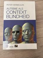 Peter Vermeulen - Autisme als contextblindheid, Ophalen of Verzenden, Zo goed als nieuw, Peter Vermeulen