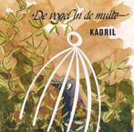 390 - KADRIL - DE VOGEL IN DE MUITE - NIEUW - COLLECTER, Cd's en Dvd's, Verzenden, Nieuw in verpakking, Streekmuziek