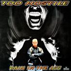Too Hostile - Pain in the ass, Cd's en Dvd's, Vinyl | Dance en House, Gebruikt, Ophalen of Verzenden, Techno of Trance, 12 inch