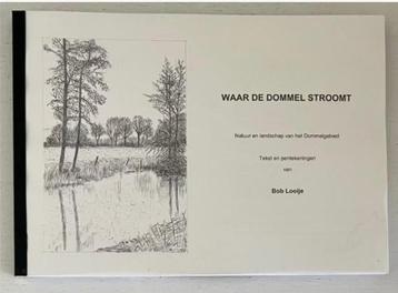 Waar de dommel stroomt - Bob Looije beschikbaar voor biedingen