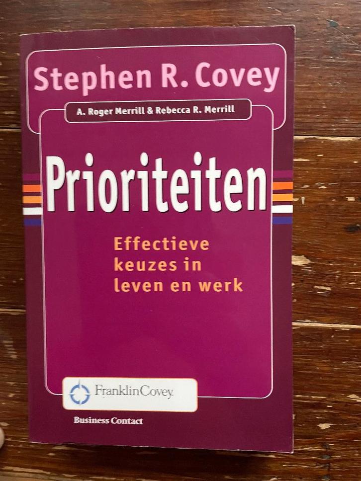 Steven Covey Prioriteiten Effectieve keuzes in leven en werk, Boeken, Economie, Management en Marketing, Gelezen, Management, Ophalen of Verzenden