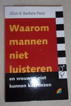 Allan & Barbara Pease – Waarom mannen niet luisteren en vrou, Ophalen of Verzenden, Zo goed als nieuw