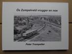 Simpelveld (Zuid-Limburg): Os Zumpelveld, Peter Trompetter, Ophalen of Verzenden, Gelezen, Peter Trompetter